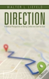 Direction: A Biblical Perspective On Bei