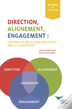 Capa do artigo Direction, Alignment, Commitment: Achieving Better Results Through Leadership, First Edition (French)