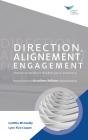 Direction, Alignment, Commitment: Achieving Better Results Through Leadership, Second Edition (French) - Preview