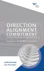 Direction, Alignment, Commitment: Achieving Better Results Through Leadership, Second Edition - Preview
