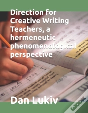 Capa do artigo Direction For Creative Writing Teachers, A Hermeneutic Phenomenological Perspective