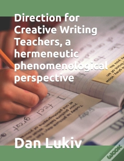Capa do artigo Direction For Creative Writing Teachers, A Hermeneutic Phenomenological Perspective