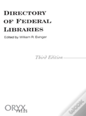 Directory Of Federal Libraries, 3rd Edition