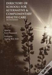 Directory Of Schools For Alternative & Complementary Health Care, 2nd Edition
