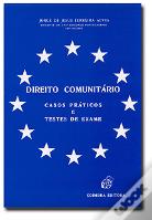 Direito Comunitário - Casos Práticos e Testes de Exame