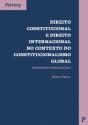 Direito Constitucional e Direito Internacional no Contexto do Constitucionalismo Global - Preview