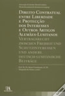 Capa do artigo Direito Contratual entre Liberdade e Protecção dos Interesses e Outros Artigos Alemães-Lusitanos
