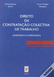 Capa do artigo Direito da Contratação Colectiva de Trabalho - Antotado e Comentado