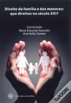 Direito da Família e dos Menores: Que Direitos no Século XXI?