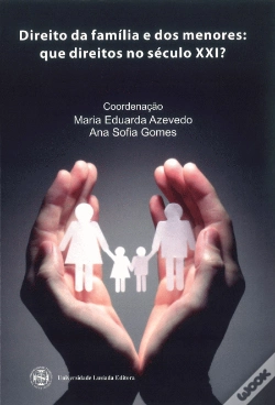 Capa do artigo Direito da Família e dos Menores: Que Direitos no Século XXI?