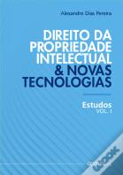 Direito da Propriedade Intelectual & Novas Tecnologias