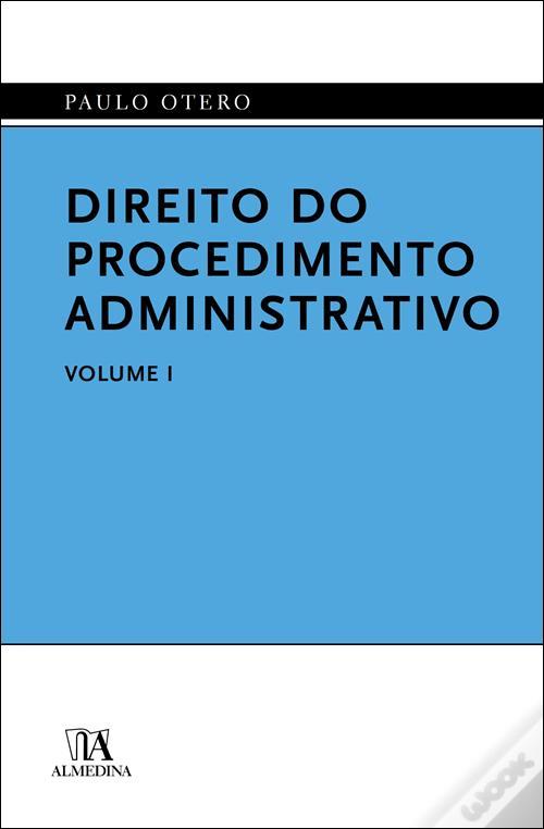 direito-do-procedimento-administrativo-volume-i-de-paulo-otero