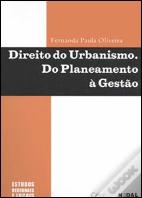 Direito do Urbanismo. Do Planeamento à Gestão