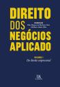 Direito Dos Negócios Aplicado - Volume I: Do Direito Empresarial - Preview