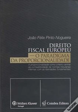 Capa do artigo Direito Fiscal Europeu - O Paradigma da Proporcionalidade
