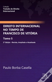 Direito Internacional No Tempo De Francisco Vitória