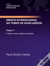 Direito Internacional No Tempo De Hugo Grócio