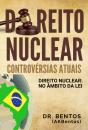 Direito Nuclear: Controvérsias Atuais - Preview