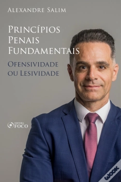 Capa do artigo Direito Penal - 1.⁠ ⁠Princípios Penais Fundamentais - Ofensividade Ou Lesividade