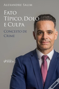 Capa do artigo Direito Penal - 3.⁠ ⁠⁠Fato Típico, Dolo E Culpa - Conceito De Crime