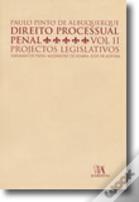 Direito Processual Penal, Volume II - Projectos Legislativos