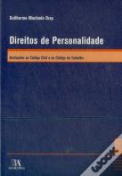 Direitos de Personalidade - Anotações ao Código Civil e ao Código do Trabalho