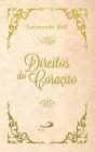 Direitos Do Coração: Como Reverdecer O Deserto - Preview