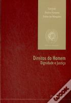 Direitos do Homem - Dignidade e Justiça