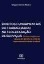 Direitos Fundamentais Do Trabalhador Na Terceirização De Serviços - Preview