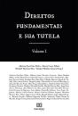 Direitos Fundamentais E Sua Tutela - Volume 1 - Preview