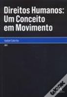 Direitos Humanos: Um Conceito em Movimento