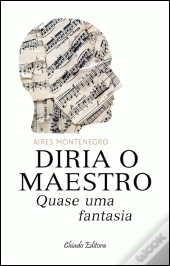 Diria o Maestro