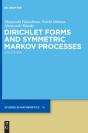 Dirichlet Forms And Symmetric Markov Processes - Preview