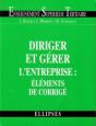 Diriger Et Gérer L'Entreprise :  Corrigés - Preview