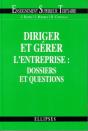 Diriger Et Gérer L'Entreprise : Dossiers Et Questions - Preview