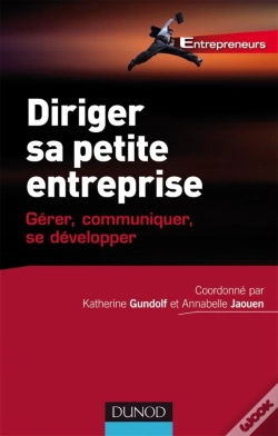 Capa do artigo Diriger Sa Petite Entreprise ; Gérer, Communiquer, Se Développer