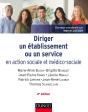 Diriger Un Établissement Ou Un Service En Action Sociale Et Médico-Sociale - Preview