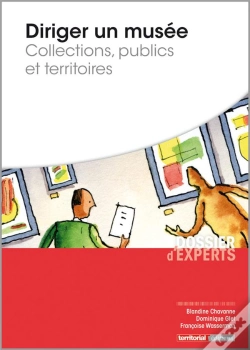 Capa do artigo Diriger Un Musée ; Collections, Publics Et Territoires