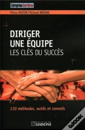 Capa do artigo Diriger Une Equipe, Les Cles Du Succes