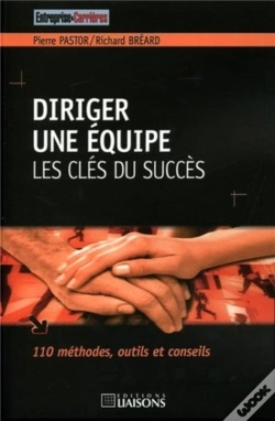 Capa do artigo Diriger Une Equipe, Les Cles Du Succes