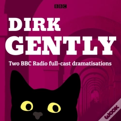 Capa do artigo Dirk Gently: Two Bbc Radio Full-Cast Dramas