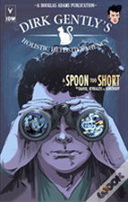 Dirk Gently'S Holistic Detective Agency: A Spoon Too Short