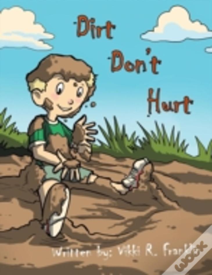 Dirt Don'T Hurt