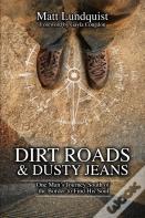 Dirt Roads And  Dusty Jeans