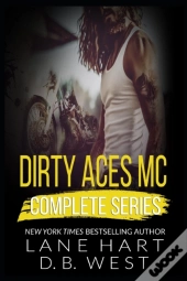 Dirty Aces Mc Complete Series