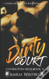 Dirty Court Covington Book 4