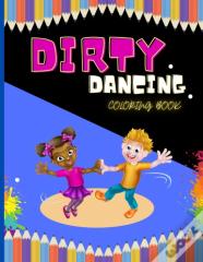Dirty Dancing Coloring Book