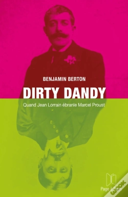 Capa do artigo Dirty Dandy : Quand Jean Lorrain Ébranle Marcel Proust