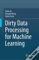 Dirty Data Processing For Machine Learning