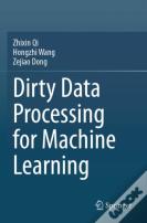 Dirty Data Processing For Machine Learning